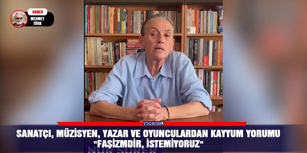 Sanatçı, müzisyen, yazar ve oyunculardan kayyum yorumu  "Faşizmdir, istemiyoruz"