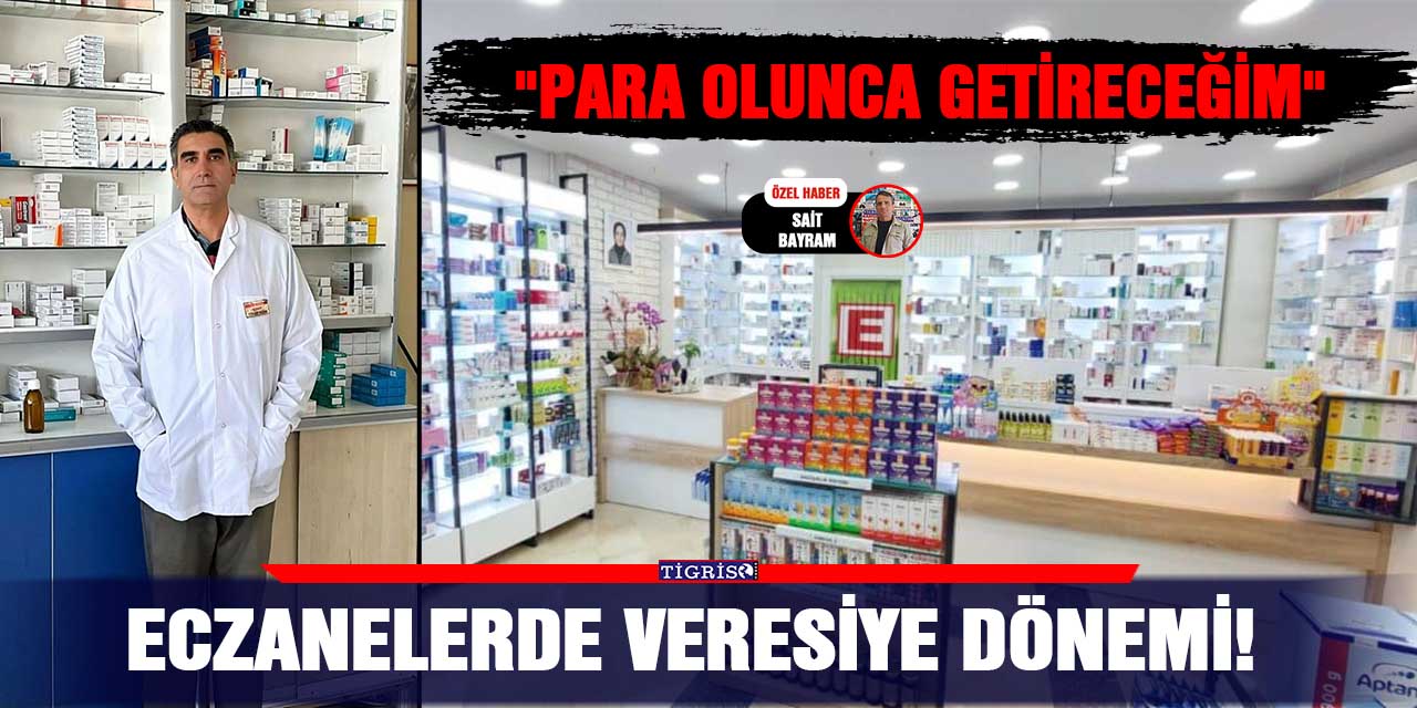 Eczanelerde veresiye dönemi!