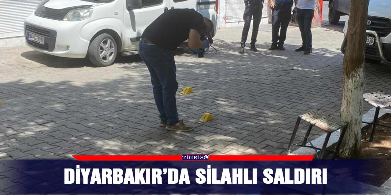 Diyarbakır’da silahlı saldırı