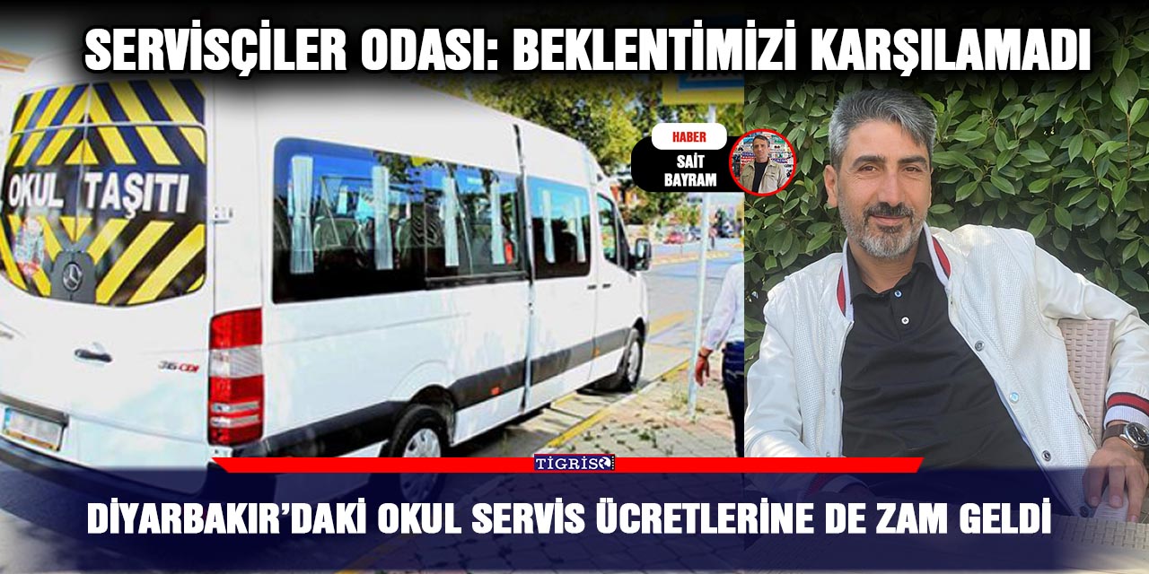 Diyarbakır’daki okul servis ücretlerine de zam geldi