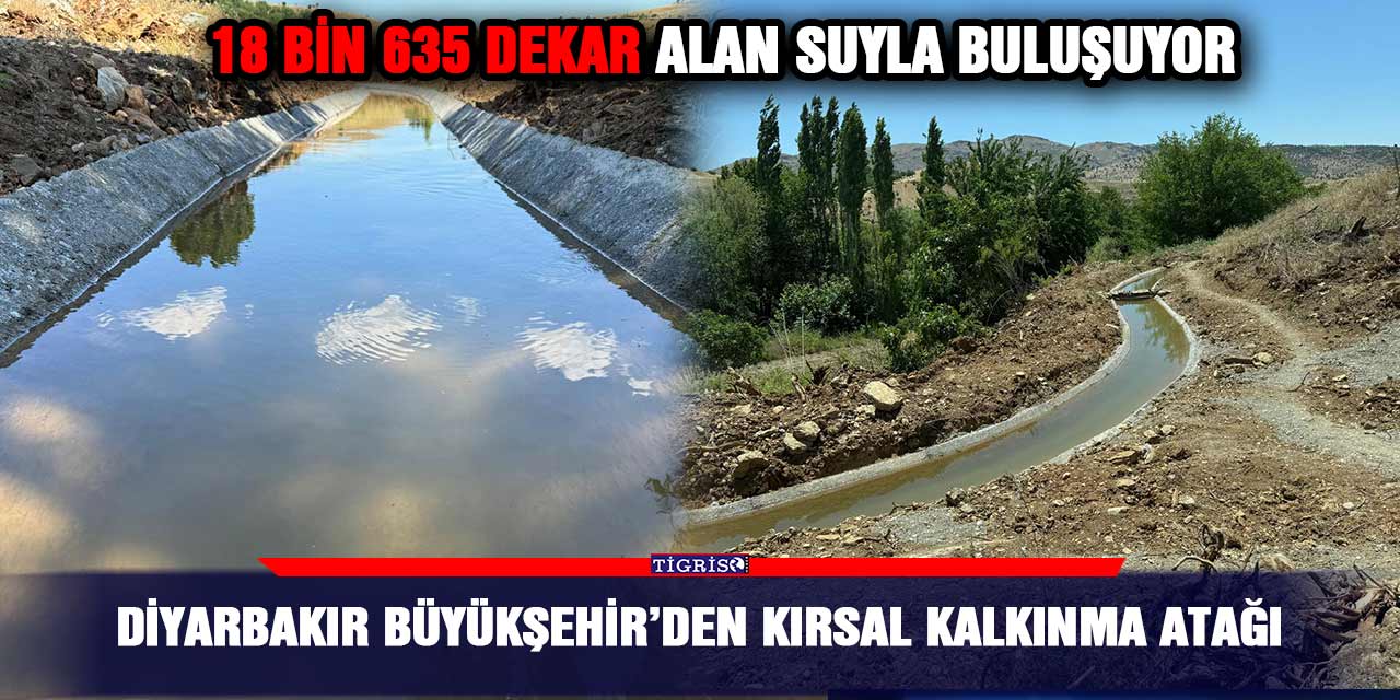 Diyarbakır Büyükşehir’den kırsal kalkınma atağı