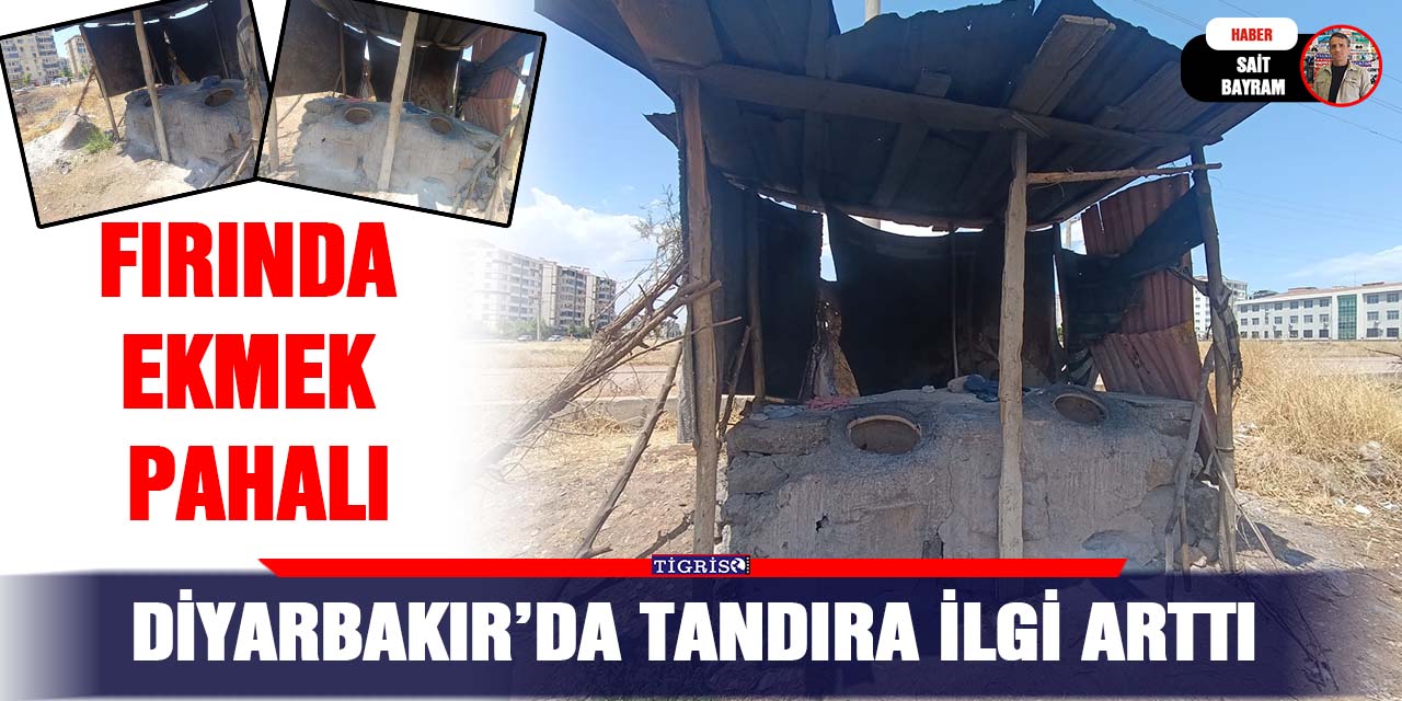 Diyarbakır’da tandıra ilgi arttı
