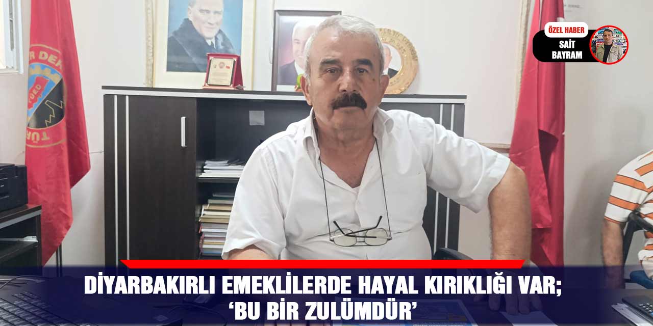VİDEO - Diyarbakırlı emeklilerde hayal kırıklığı var;  ‘Bu bir zulümdür’