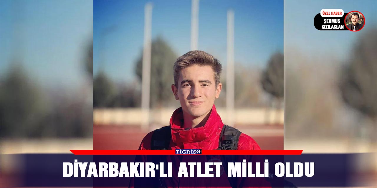 Diyarbakır'lı atlet milli oldu