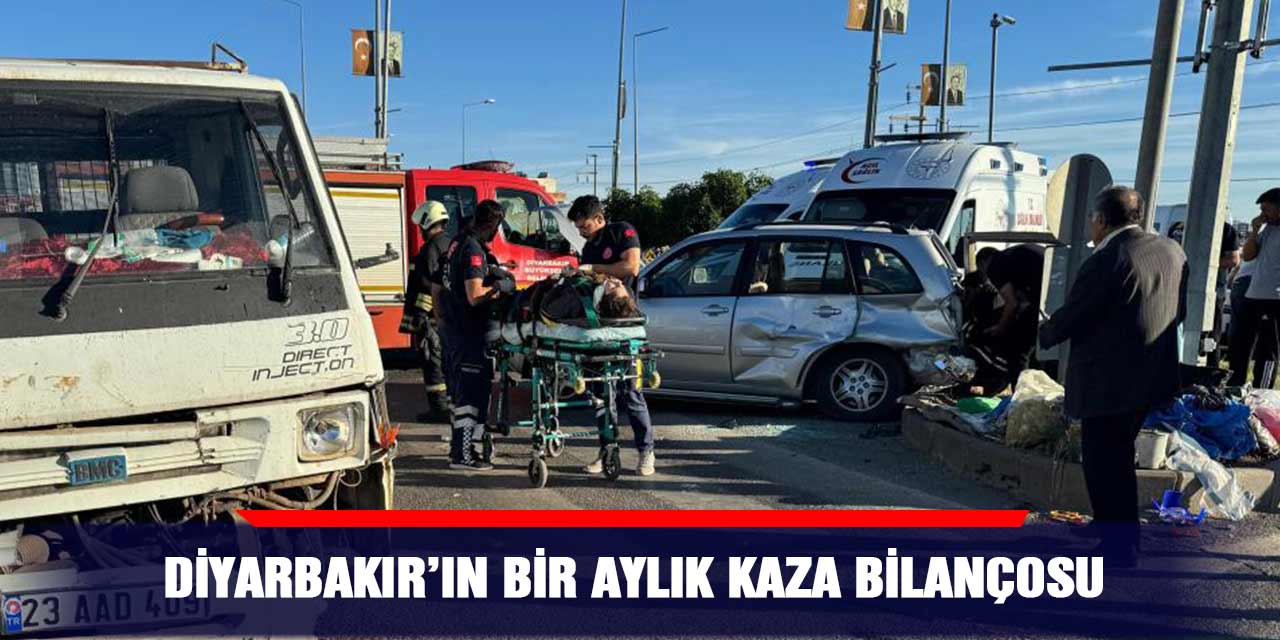 Diyarbakır’ın bir aylık kaza bilançosu