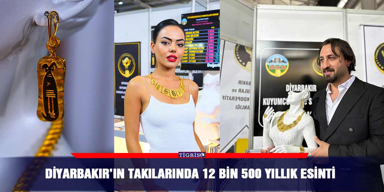Diyarbakır’ın takılarında 12 bin 500 yıllık esinti