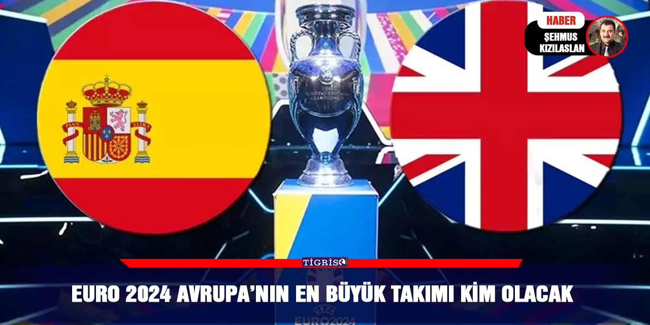 Euro 2024 Avrupa’nın en büyük takımı kim olacak