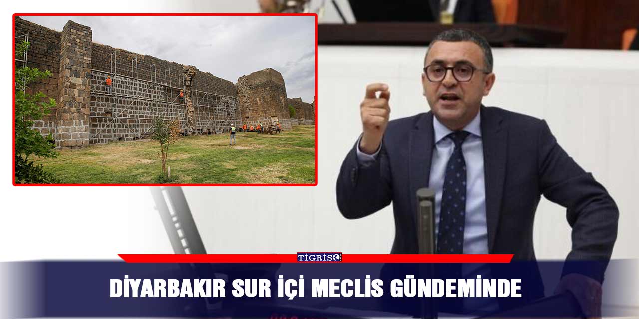 Diyarbakır Sur içi Meclis gündeminde