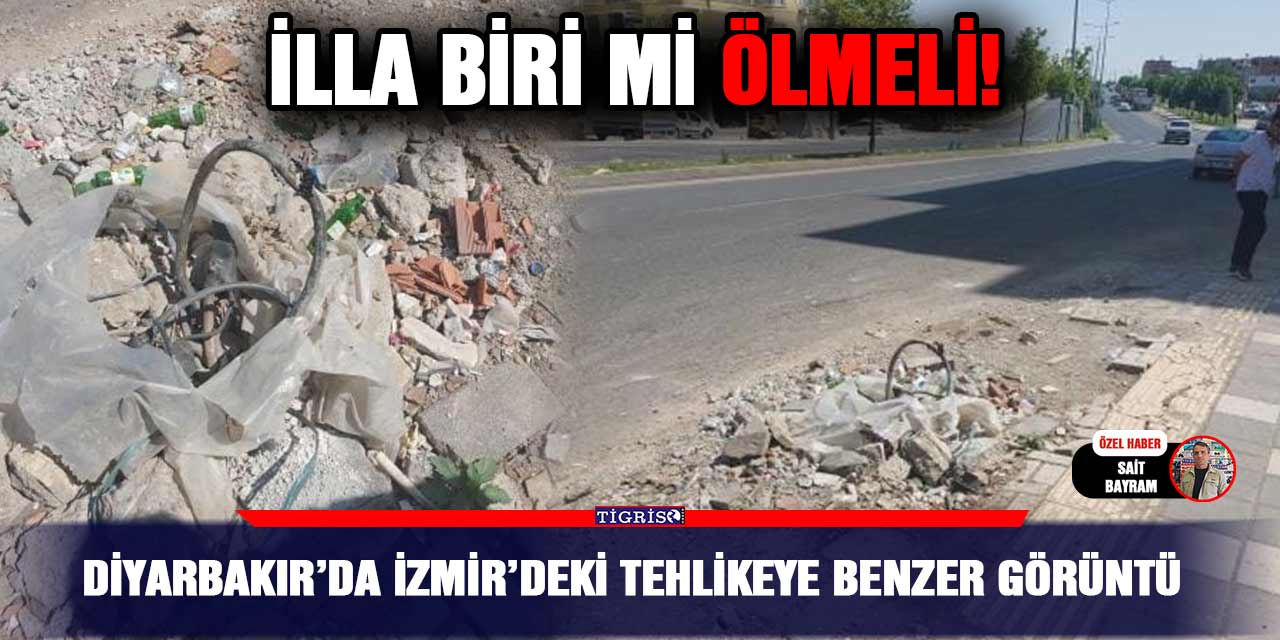 Diyarbakır’da İzmir’deki tehlikeye benzer görüntü