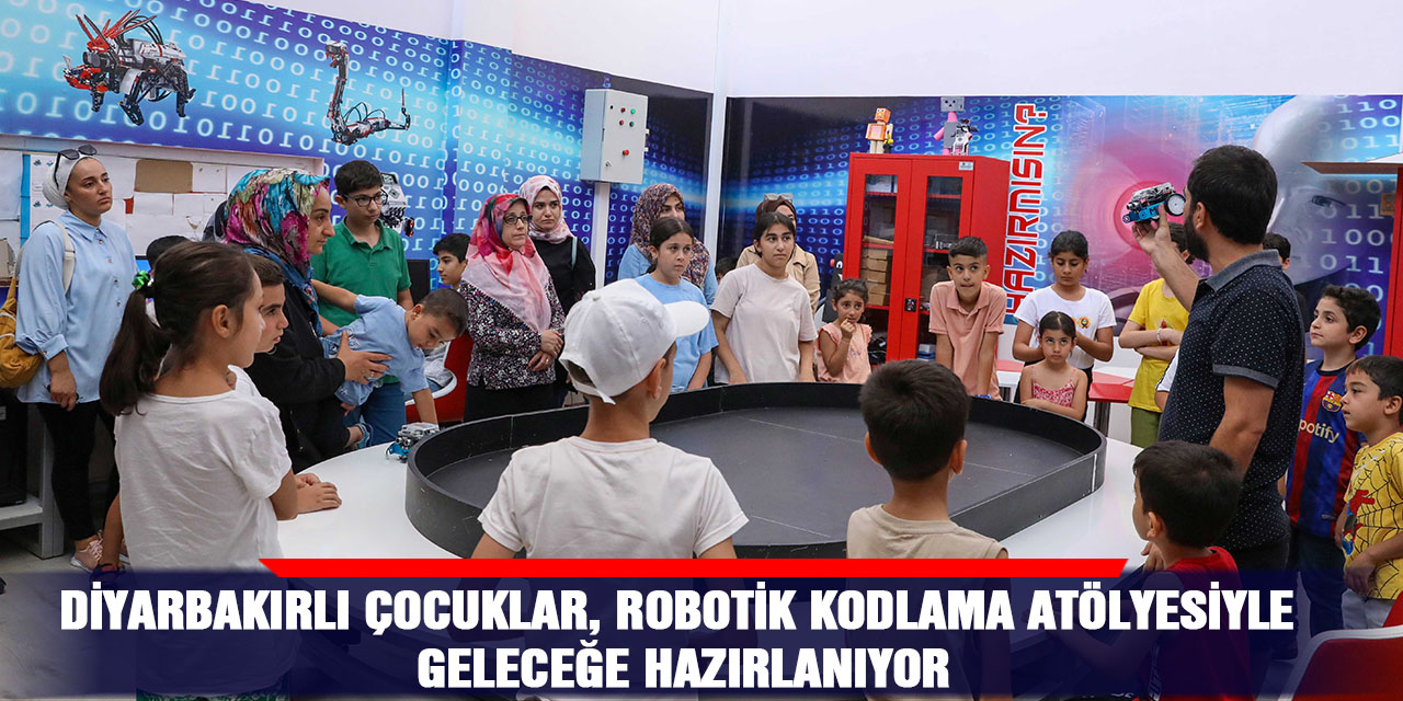 Diyarbakırlı çocuklar, robotik kodlama atölyesiyle geleceğe hazırlanıyor