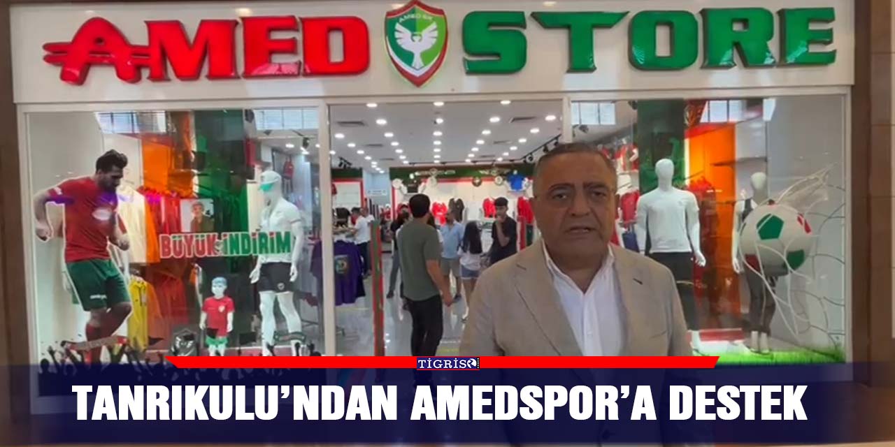 VİDEO - Tanrıkulu’ndan Amedspor’a destek
