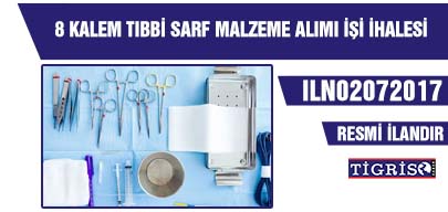 8 KALEM TIBBİ SARF MALZEME ALIMI İŞİ İHALESİ