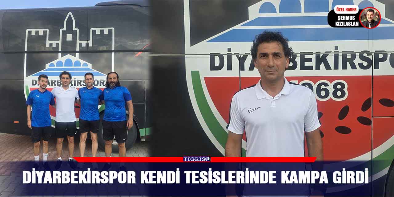 Diyarbekirspor kendi tesislerinde kampa girdi