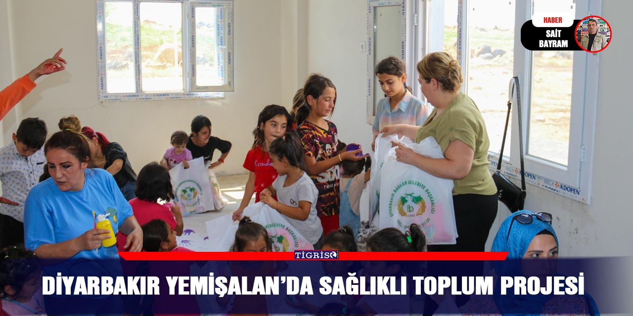 Diyarbakır Yemişalan’da sağlıklı toplum projesi