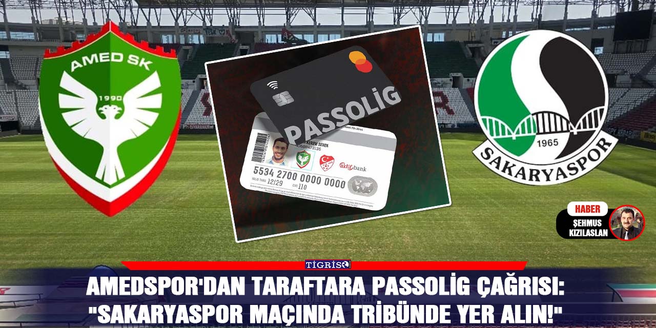 Amedspor'dan taraftara passolig çağrısı:    "Sakaryaspor Maçında Tribünde Yer Alın!"