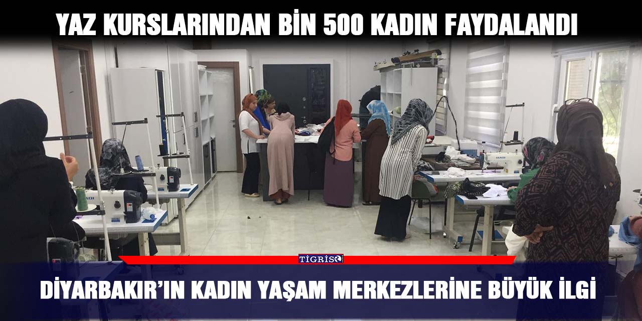 Diyarbakır’ın Kadın Yaşam Merkezlerine büyük ilgi