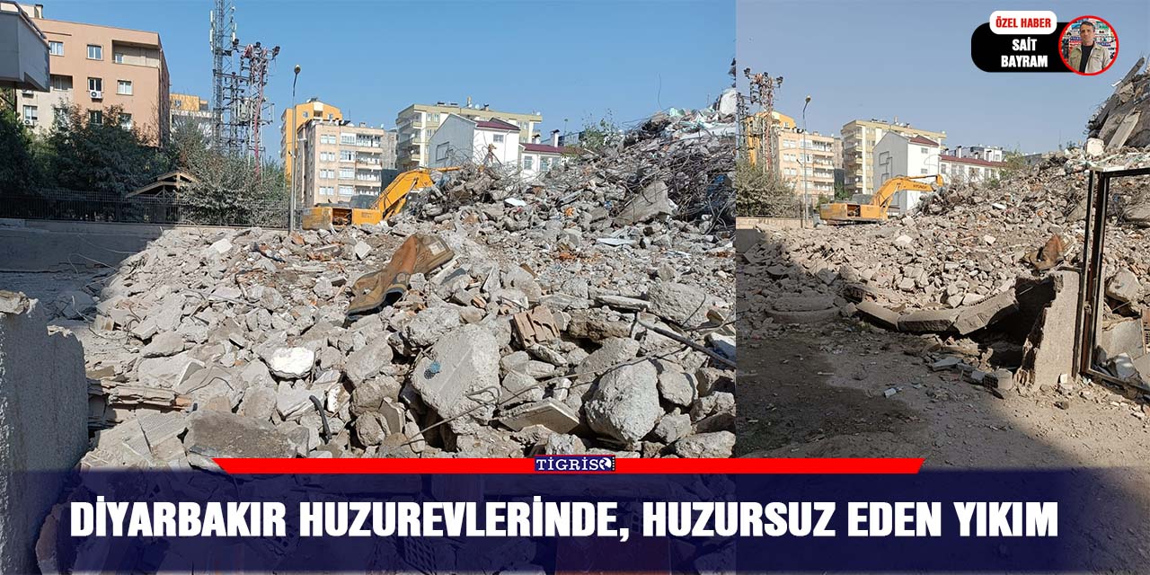 VİDEO -  Diyarbakır huzurevlerinde, huzursuz eden yıkım