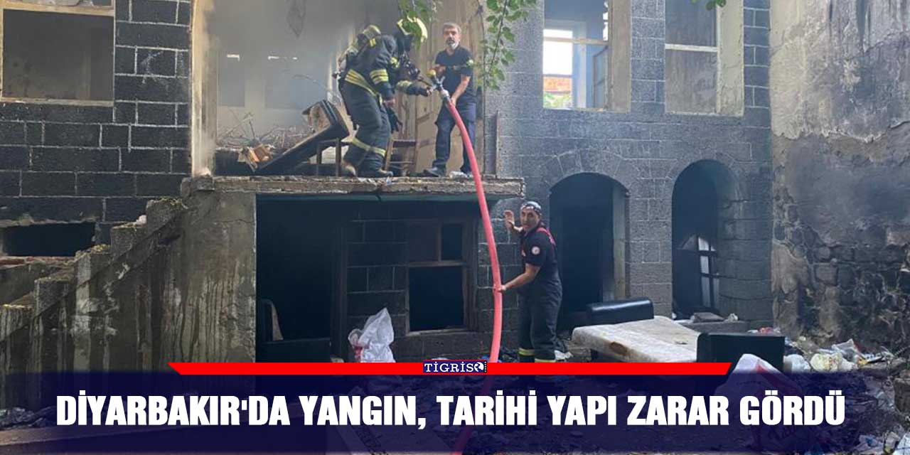 Diyarbakır'da yangın, tarihi yapı zarar gördü