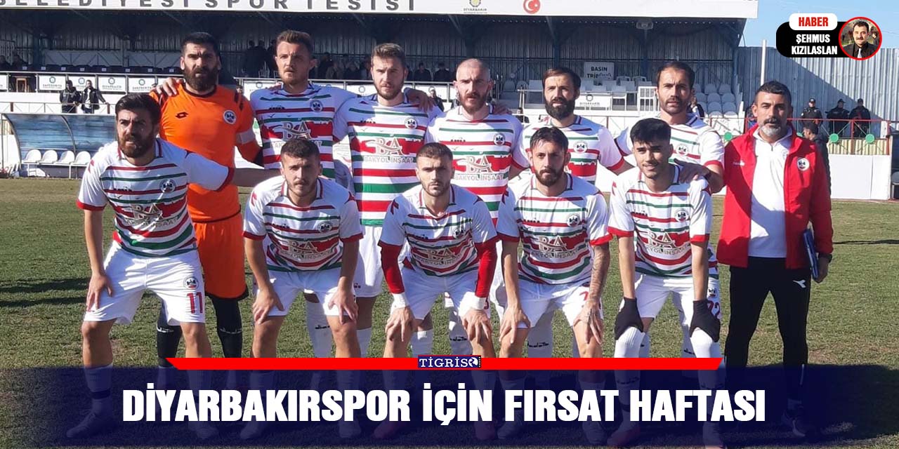 Diyarbakırspor için fırsat haftası