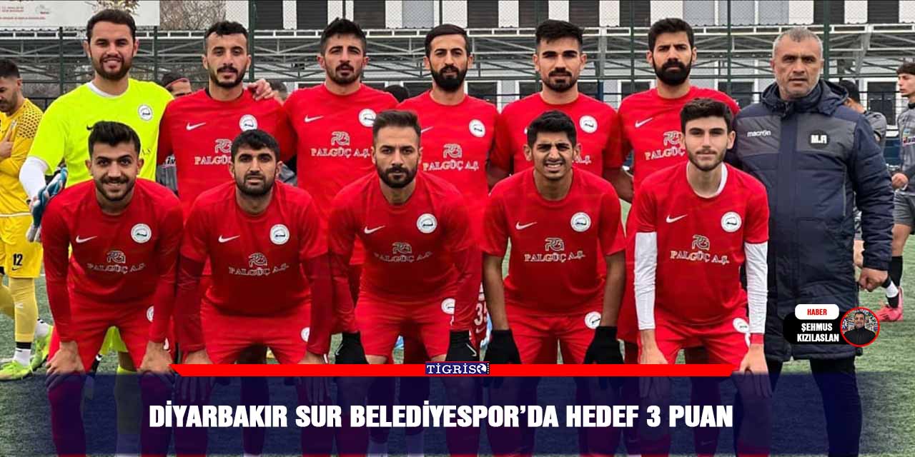 Diyarbakır Sur Belediyespor’da hedef 3 puan