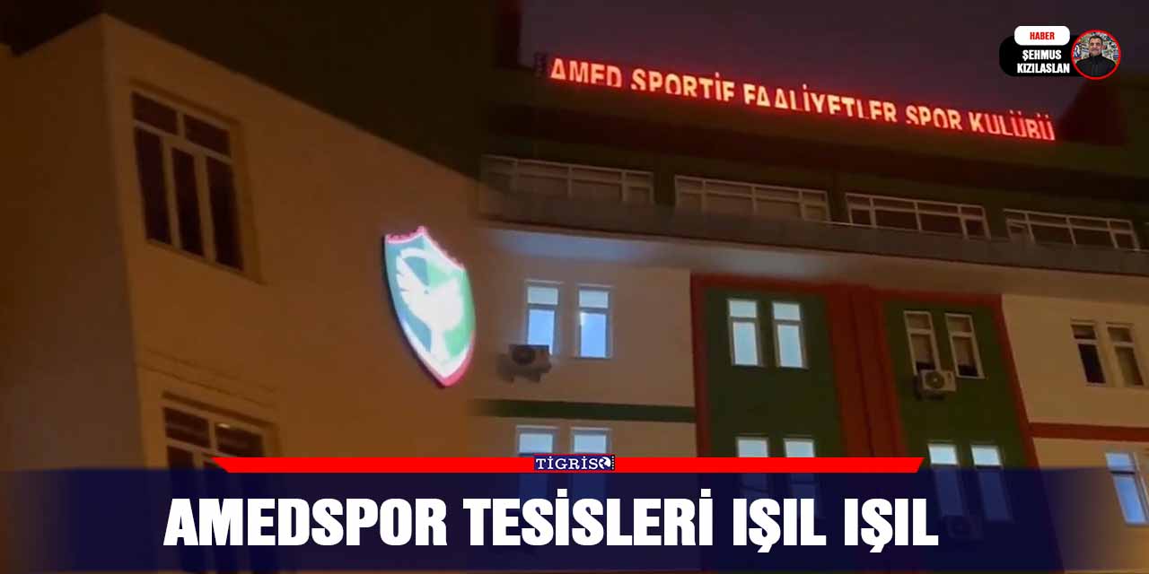VİDEO - Amedspor tesisleri Işıl ışıl