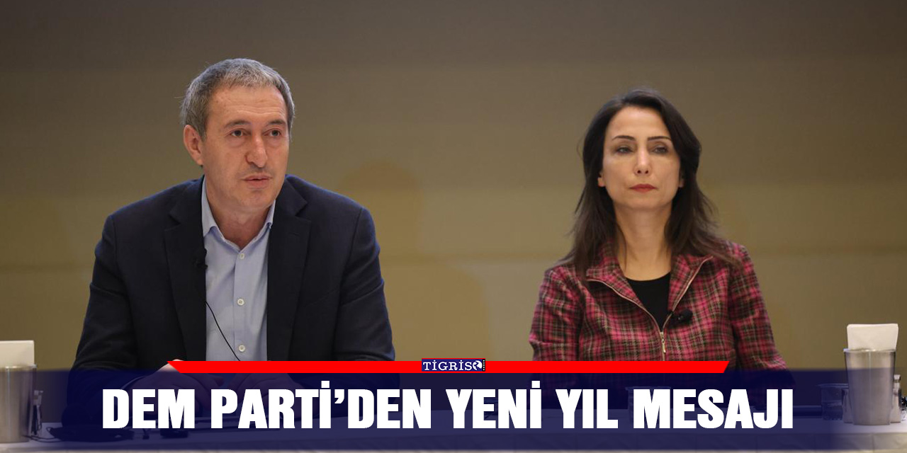 DEM Parti’den yeni yıl mesajı