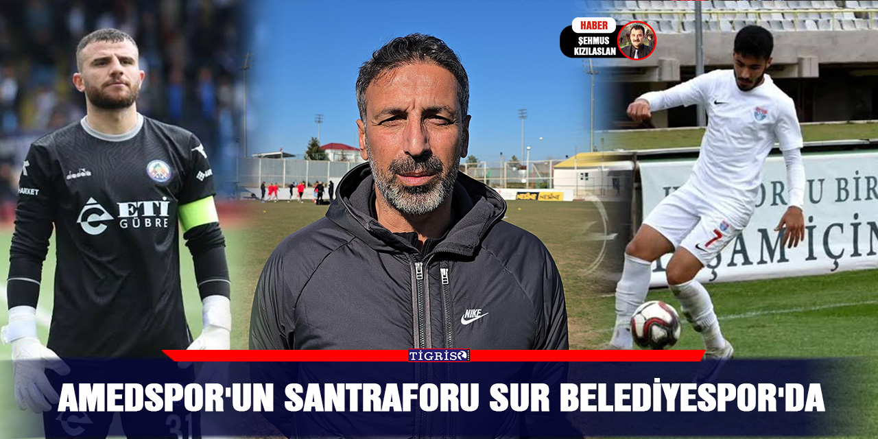 Amedspor'un santraforu Sur Belediyespor'da