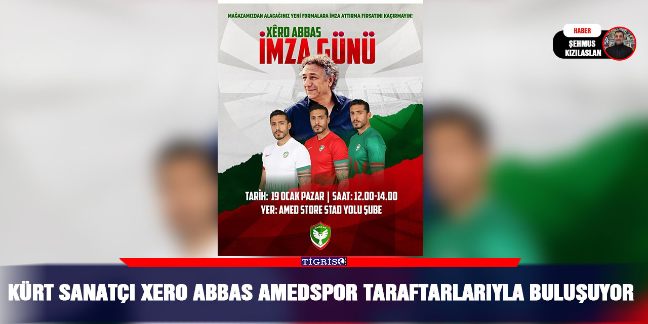 Kürt sanatçı Xero Abbas Amedspor taraftarlarıyla buluşuyor