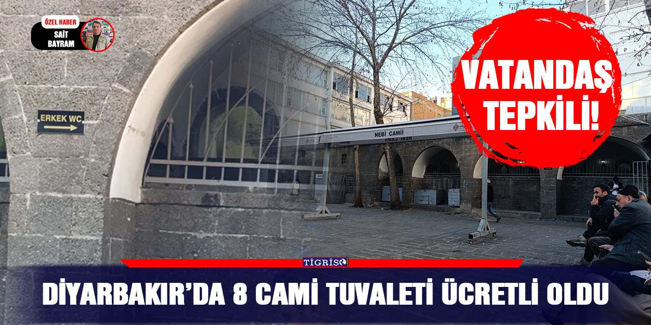 Diyarbakır’da 8 Cami tuvaleti ücretli oldu