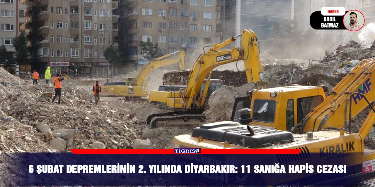 6 Şubat depremlerinin 2. yılında Diyarbakır: 11 sanığa hapis cezası