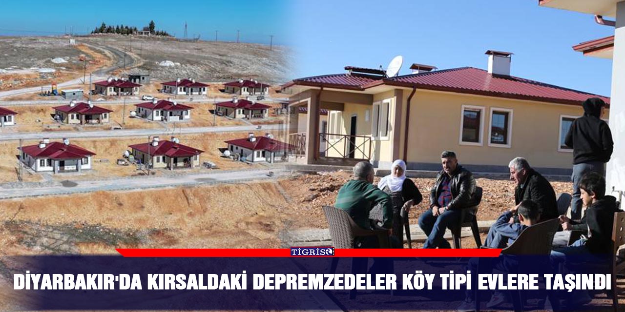 Diyarbakır'da kırsaldaki depremzedeler köy tipi evlere taşındı