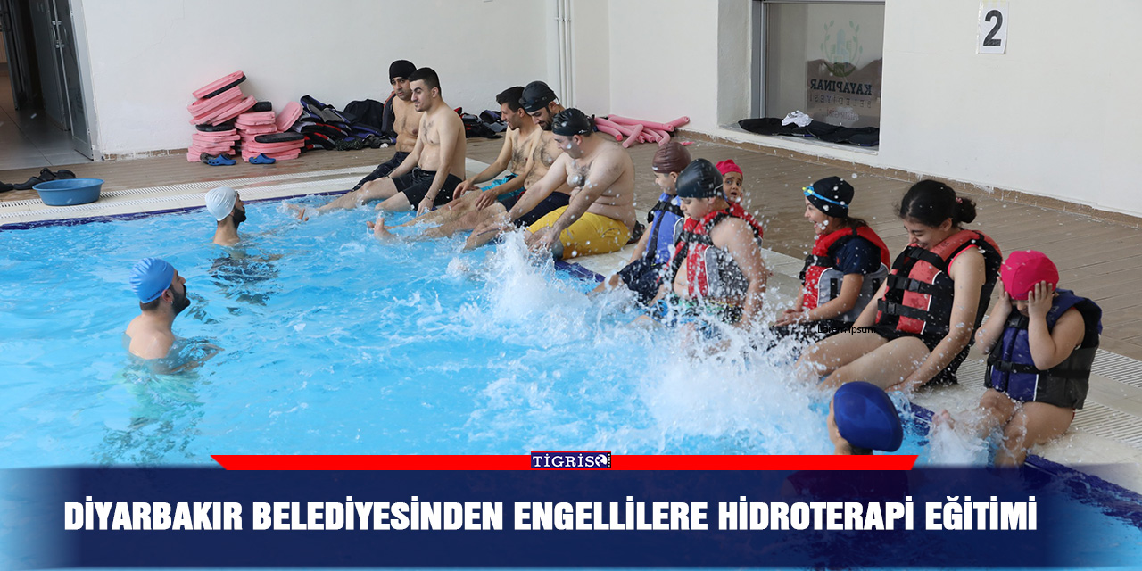 Diyarbakır Belediyesinden Engellilere hidroterapi eğitimi