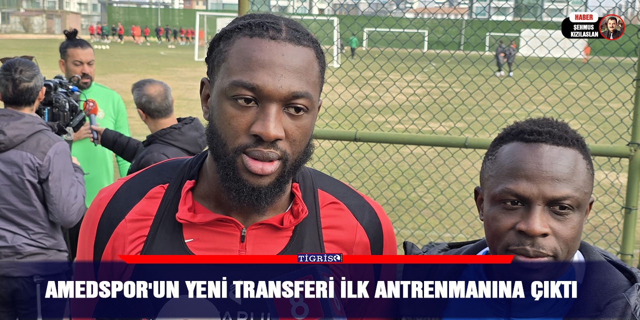 Amedspor'un yeni transferi ilk antrenmanına çıktı