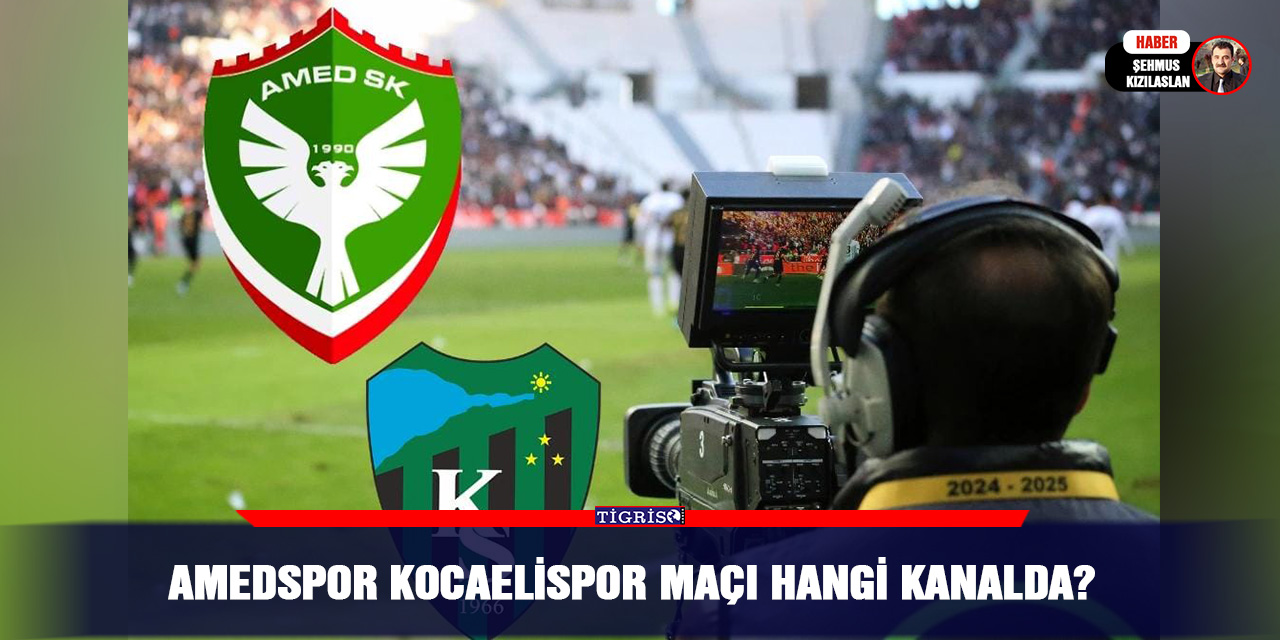 Amedspor Kocaelispor maçı hangi kanalda?