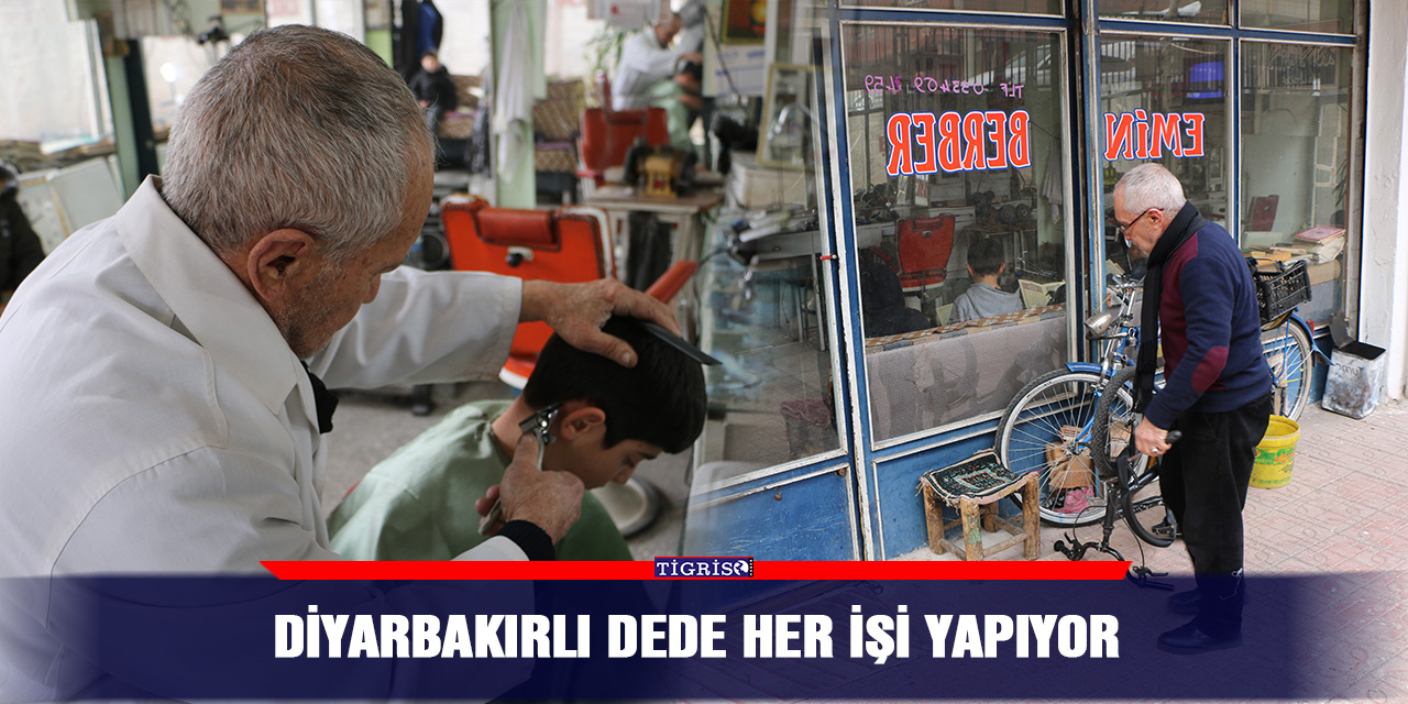 Diyarbakırlı dede her işi yapıyor