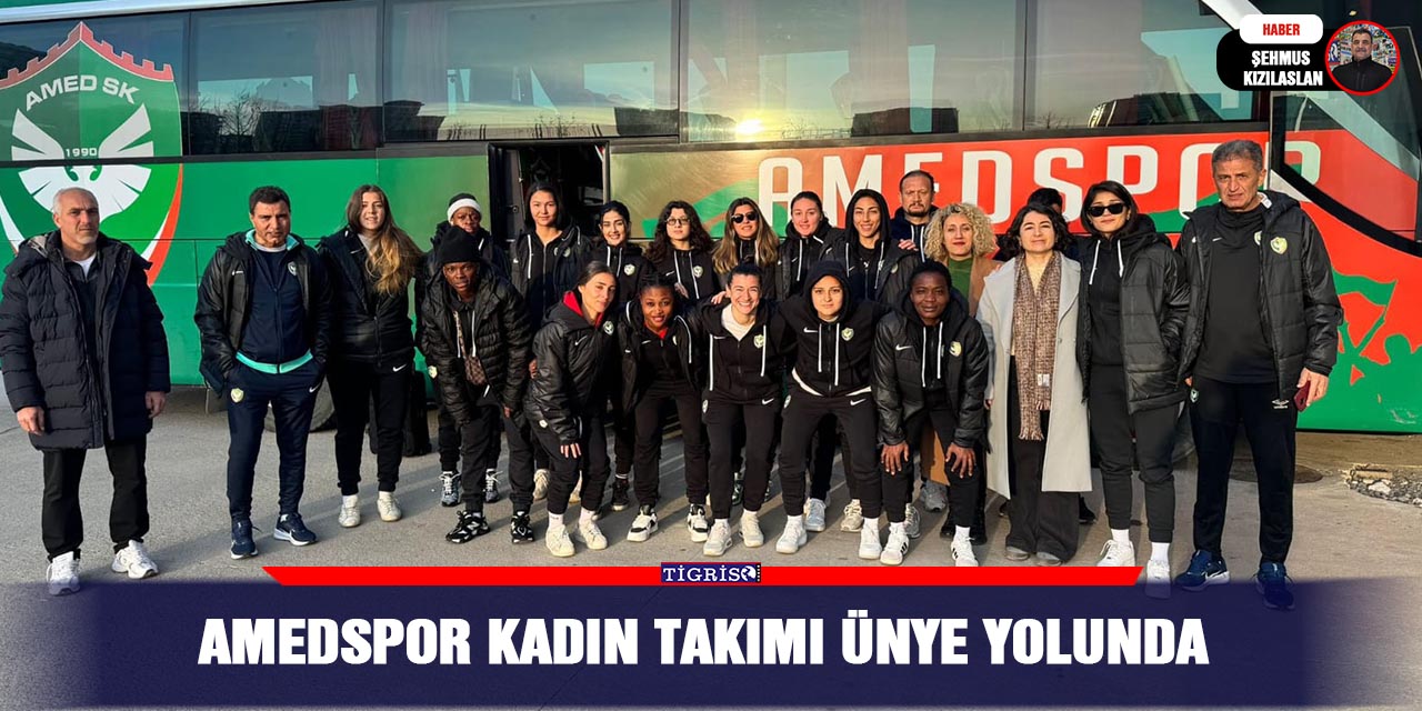 Amedspor kadın takımı Ünye yolunda