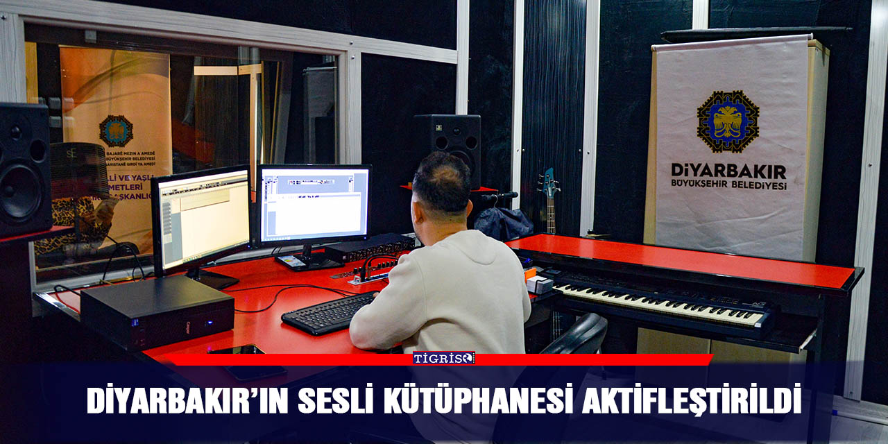 Diyarbakır’ın sesli kütüphanesi aktifleştirildi