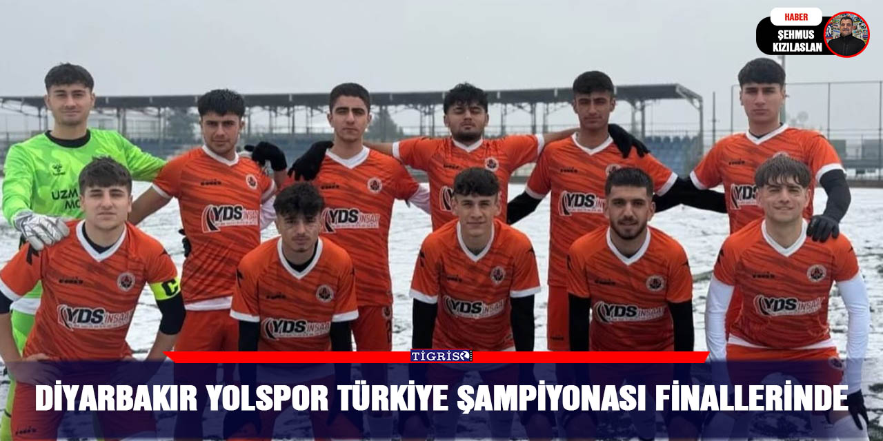 Diyarbakır Yolspor Türkiye Şampiyonası finallerinde