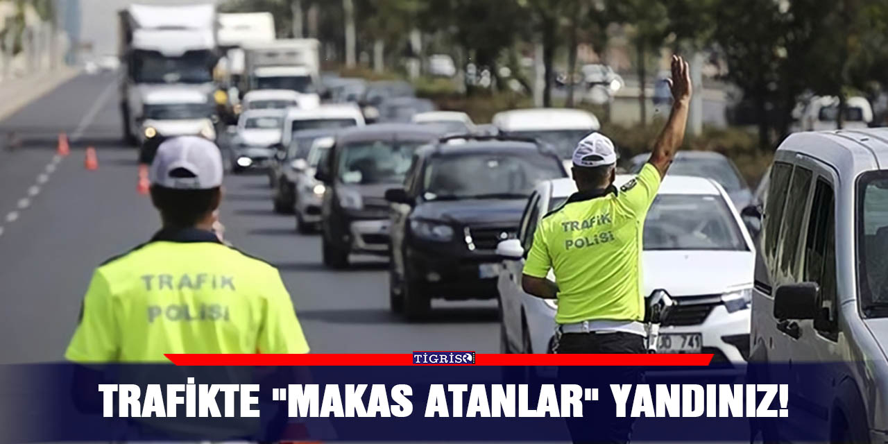 Trafikte "makas atanlar" yandınız!