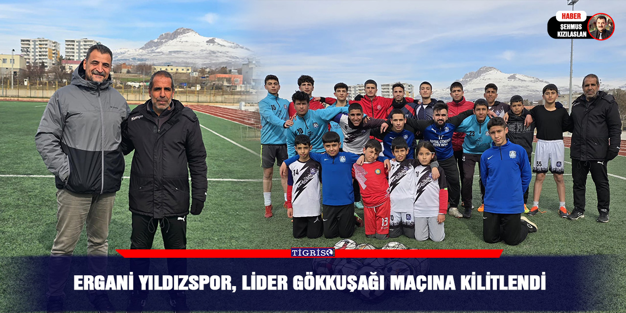 Ergani Yıldızspor, lider Gökkuşağı Maçına kilitlendi