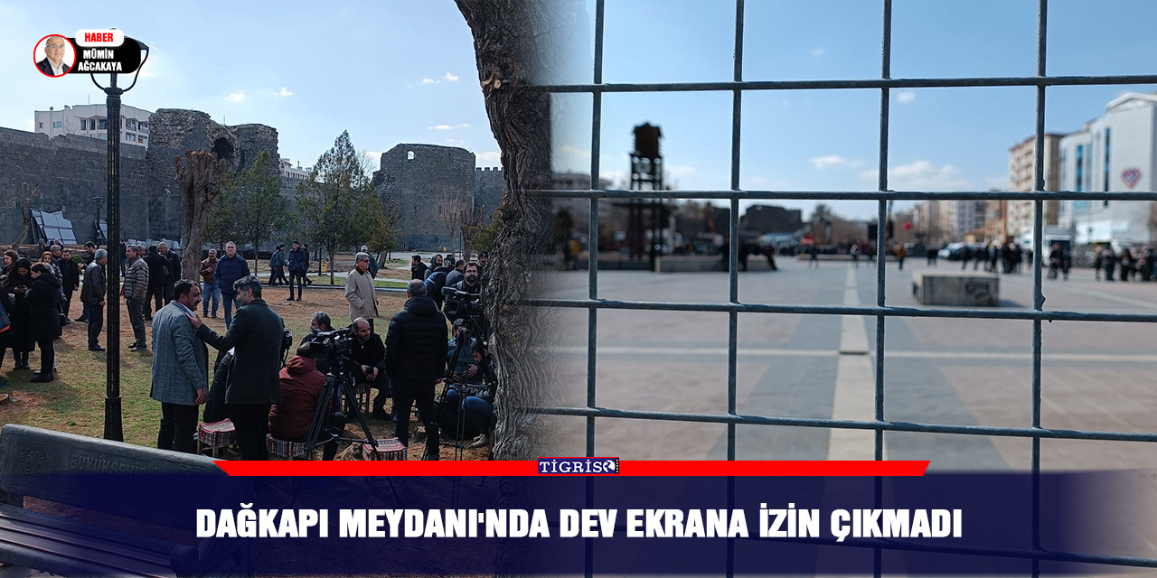 Dağkapı Meydanı'nda dev ekrana izin çıkmadı