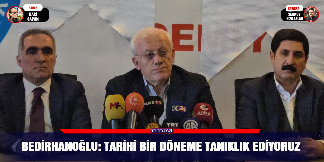 VİDEO - Bedirhanoğlu: Tarihi bir döneme tanıklık ediyoruz