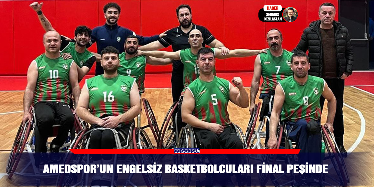 Amedspor’un engelsiz basketbolcuları final peşinde