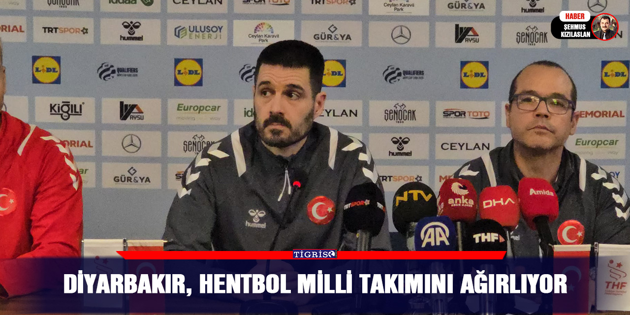 Diyarbakır, Hentbol milli takımını ağırlıyor