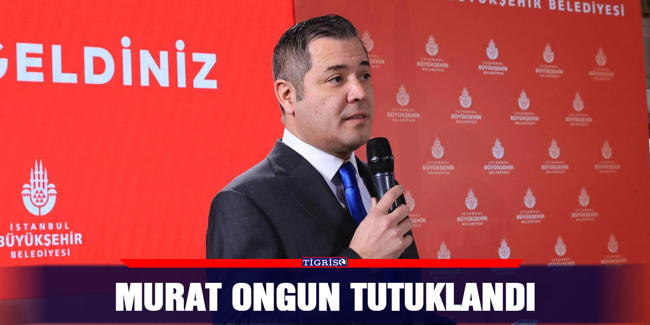 Murat Ongun tutuklandı
