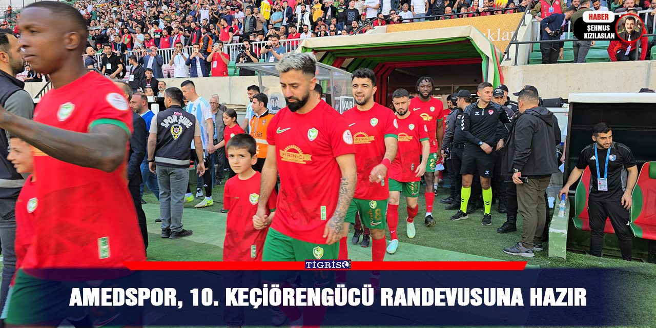 Amedspor, 10. Keçiörengücü Randevusuna hazır