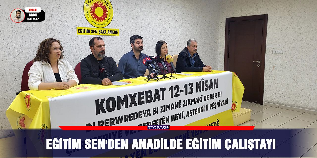 VİDEO - Eğitim Sen'den anadilde eğitim çalıştayı