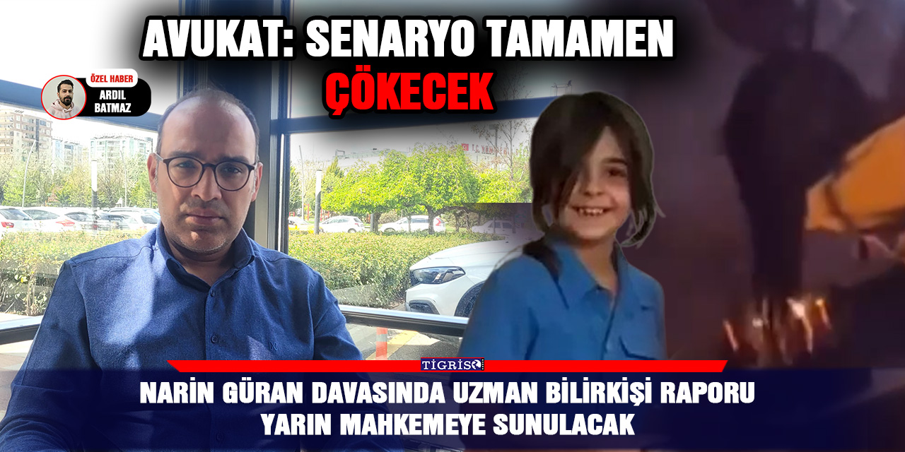 VİDEO - Narin Güran davasında uzman bilirkişi raporu yarın mahkemeye sunulacak