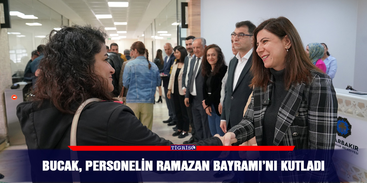 Bucak, personelin Ramazan Bayramı’nı kutladı
