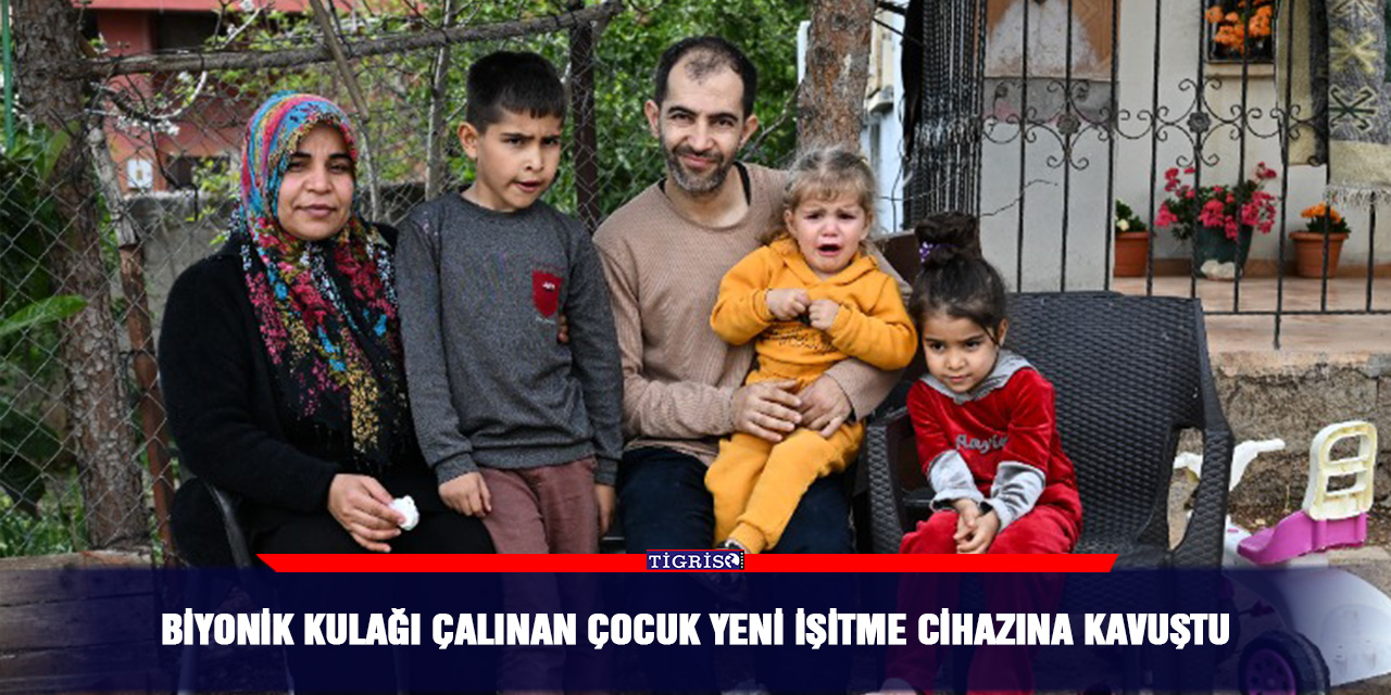 Biyonik kulağı çalınan çocuk yeni işitme cihazına kavuştu